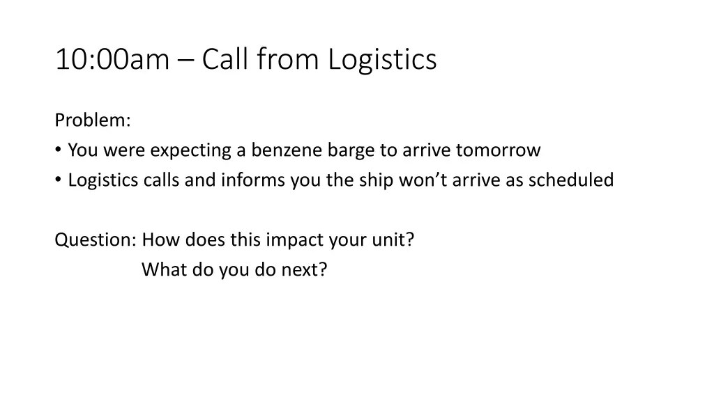 10 00am call from logistics