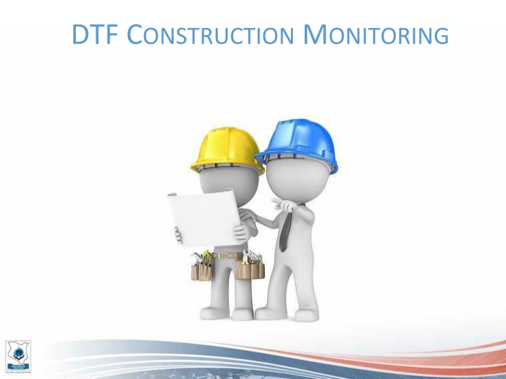 dtf c onstruction m onitoring