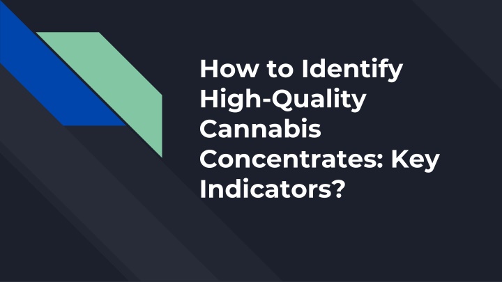 how to identify high quality cannabis