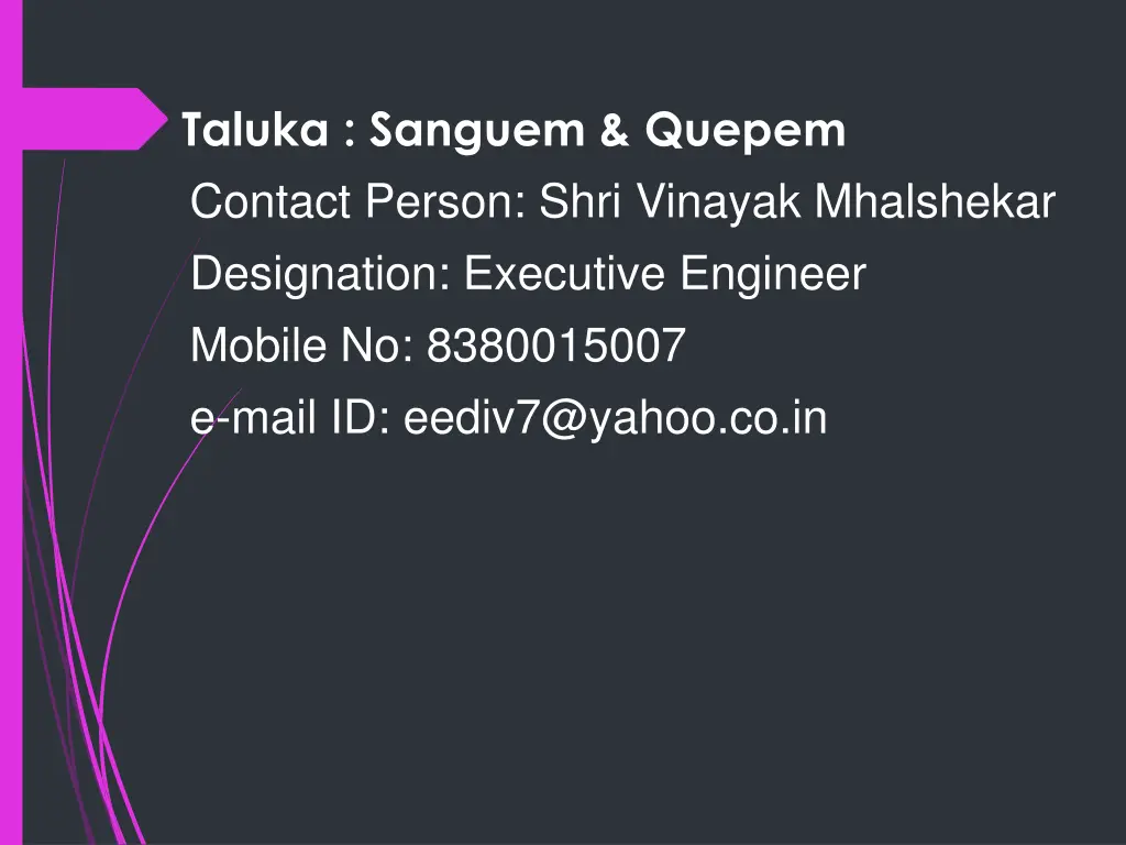 taluka sanguem quepem contact person shri vinayak