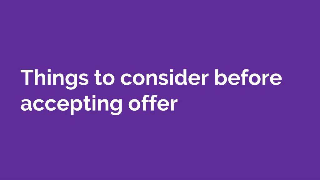 things to consider before accepting offer