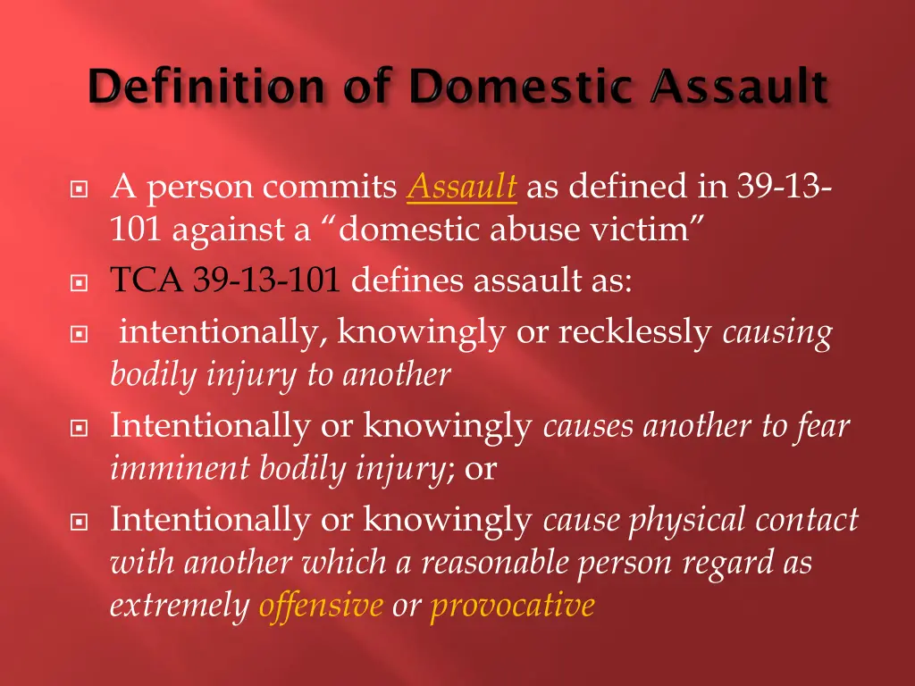 a person commits assault as defined