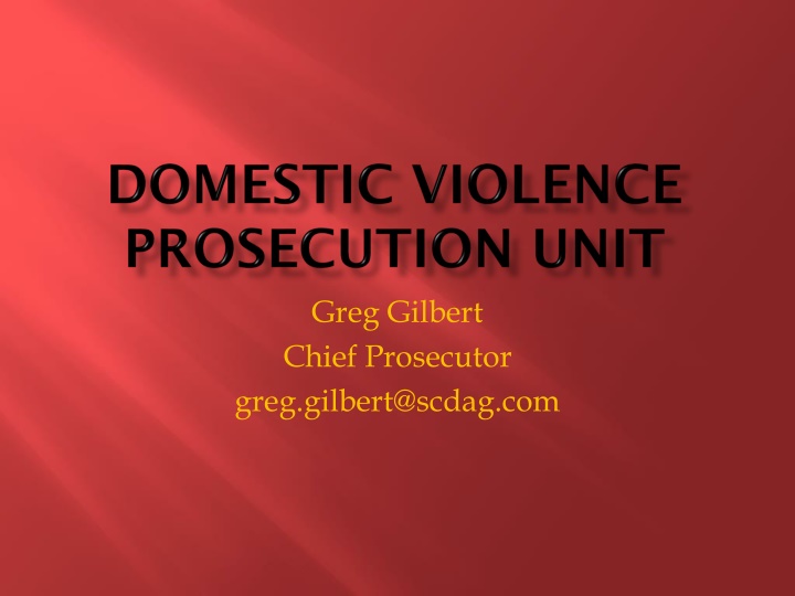 greg gilbert chief prosecutor greg gilbert@scdag