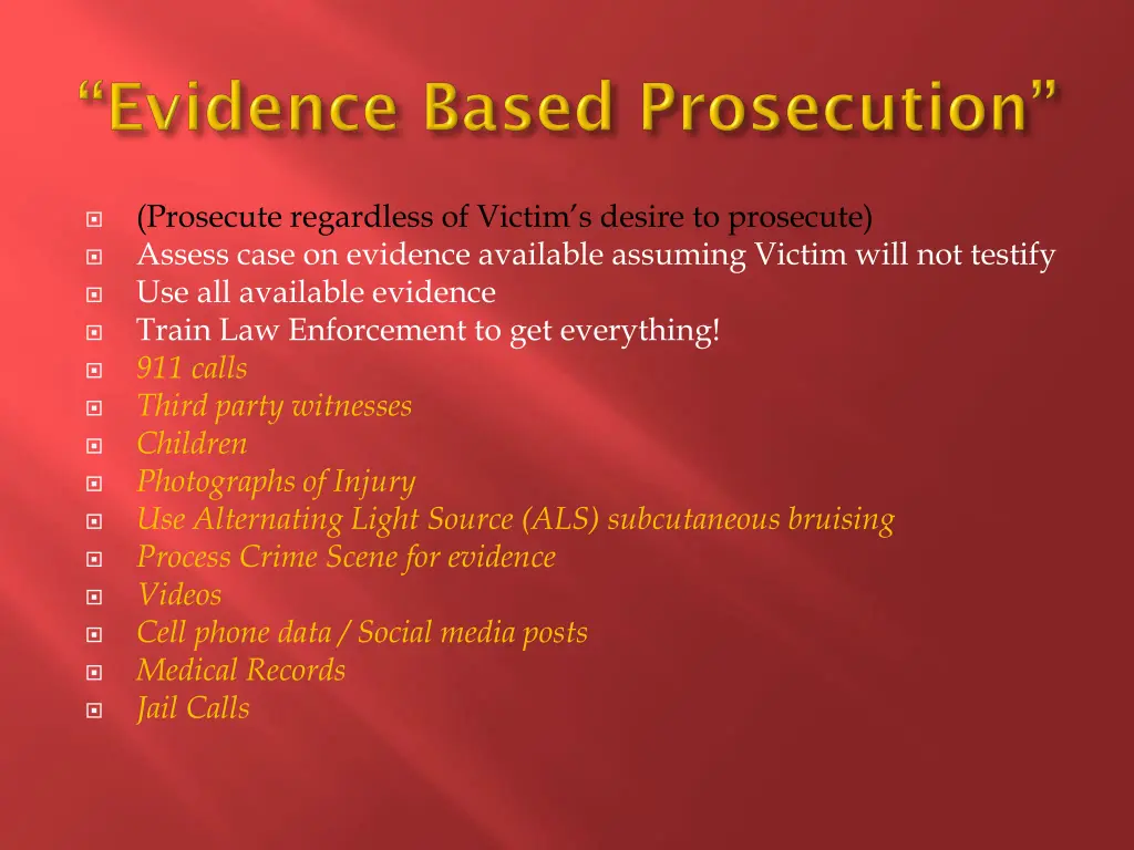 prosecute regardless of victim s desire