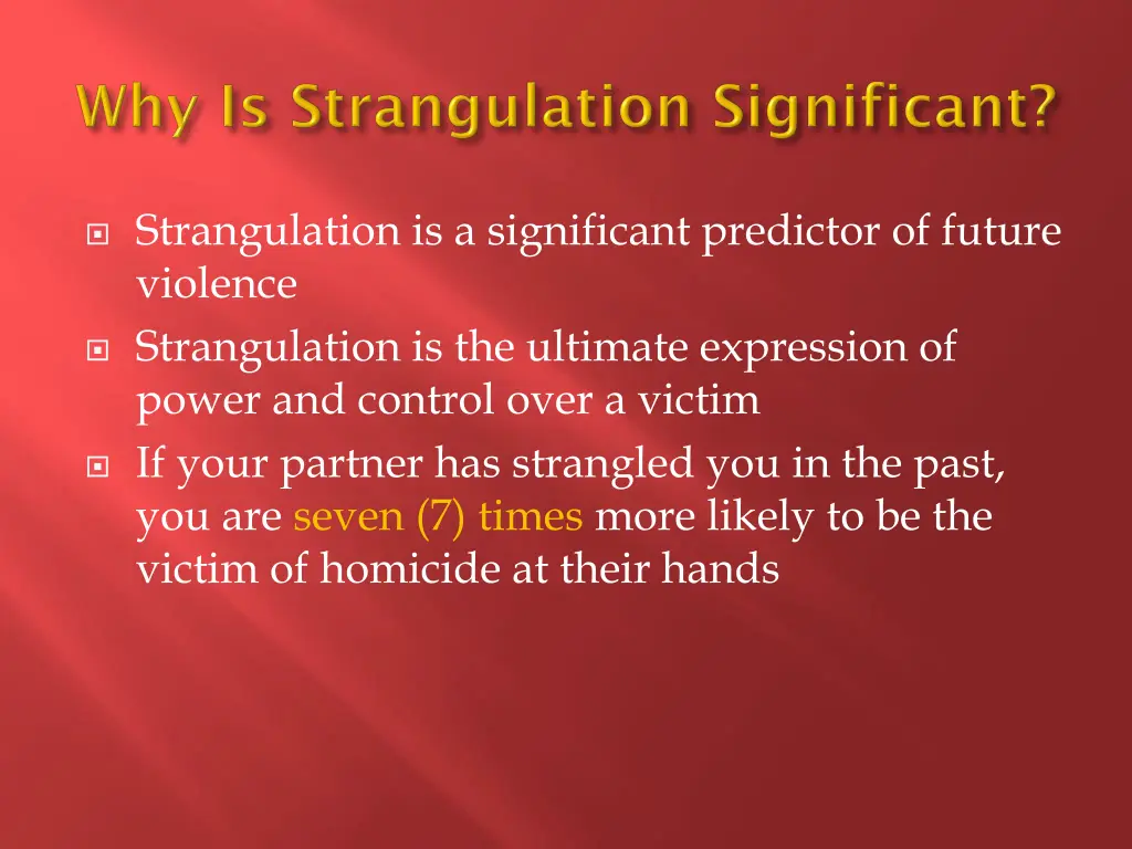 strangulation is a significant predictor