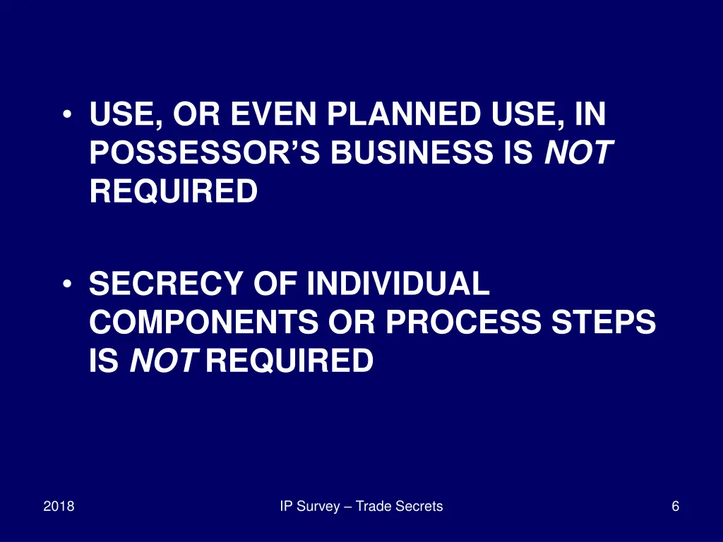 use or even planned use in possessor s business