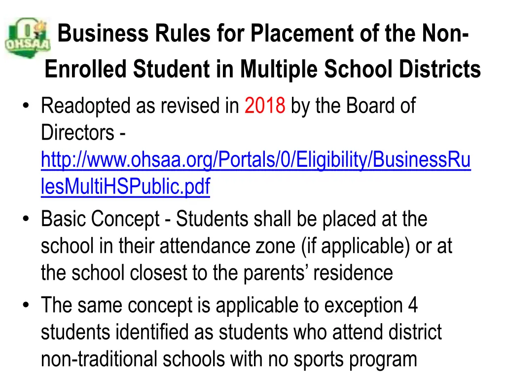 business rules for placement of the non enrolled