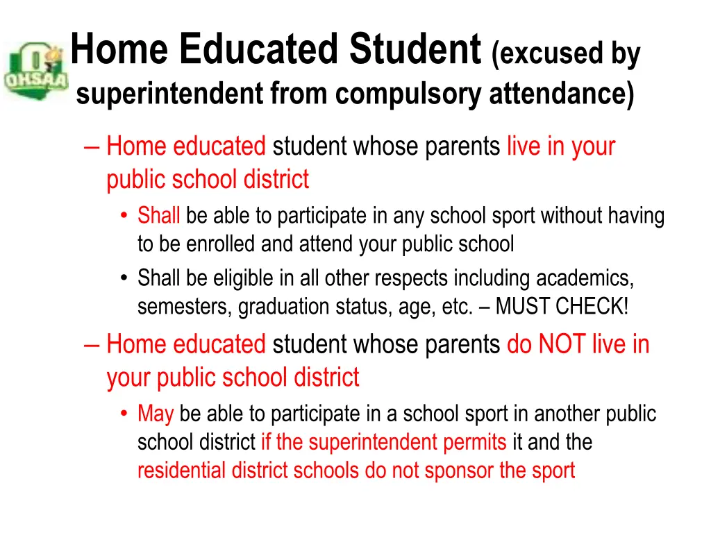 home educated student excused by superintendent