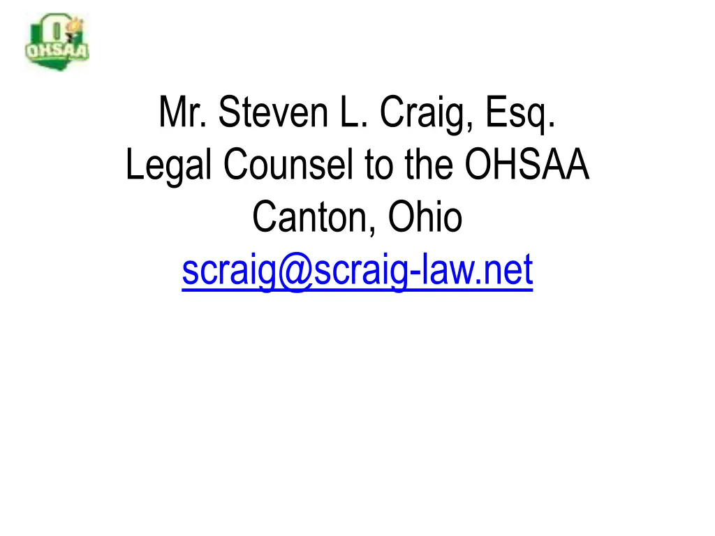 mr steven l craig esq legal counsel to the ohsaa