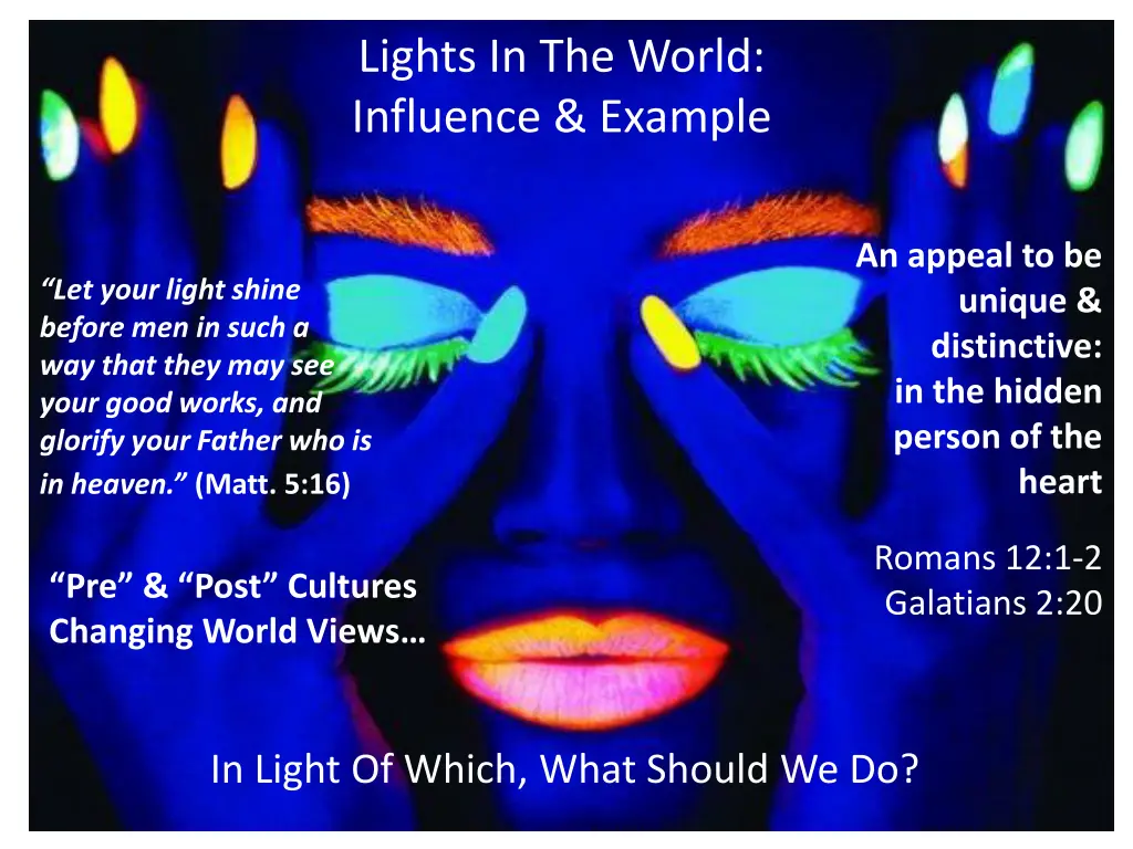 lights in the world influence example