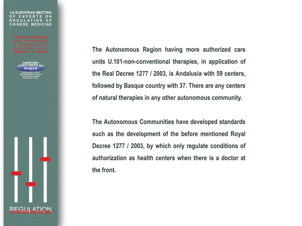 the autonomous region having more authorized care