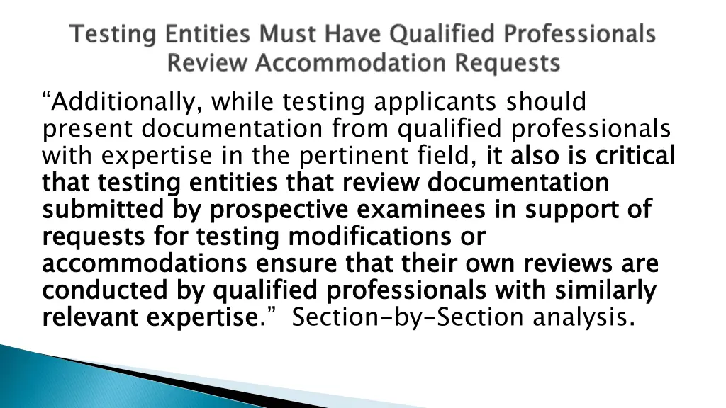 additionally while testing applicants should