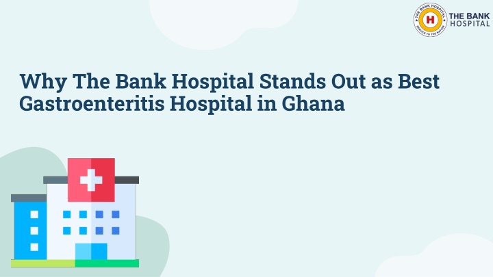 why the bank hospital stands out as best