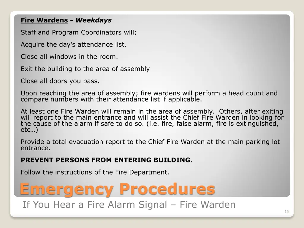 fire wardens weekdays