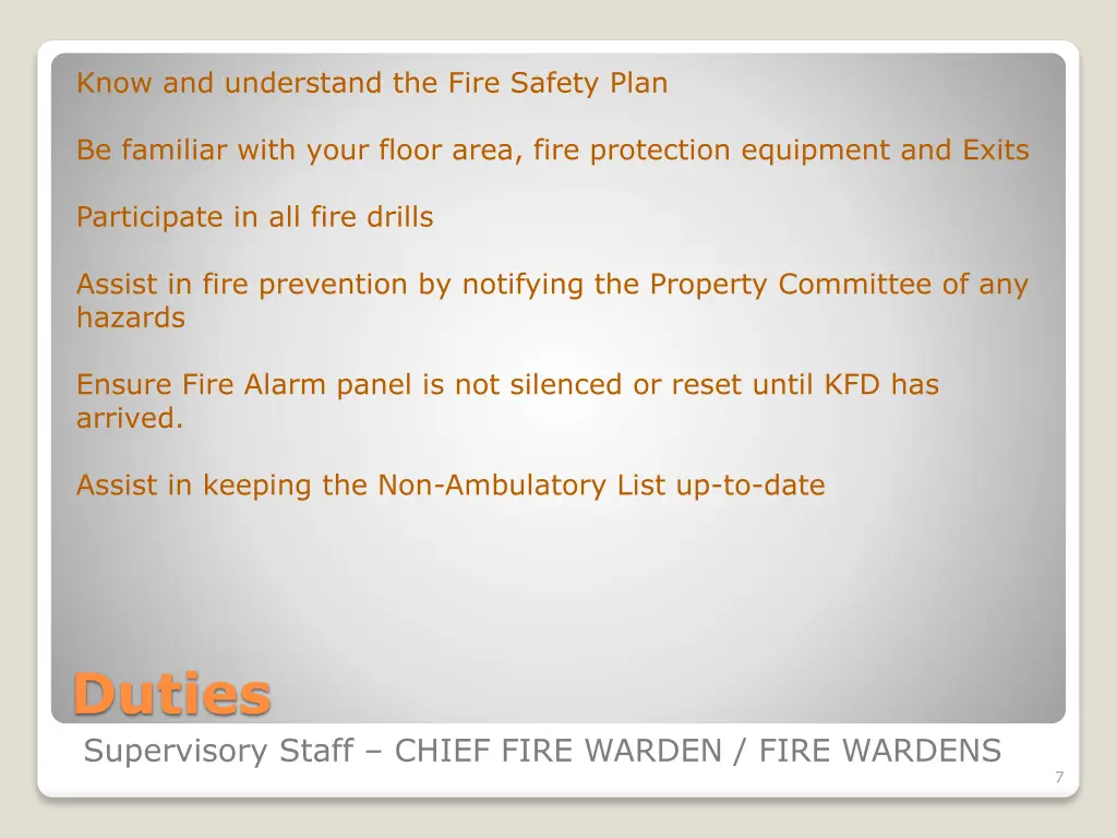 know and understand the fire safety plan