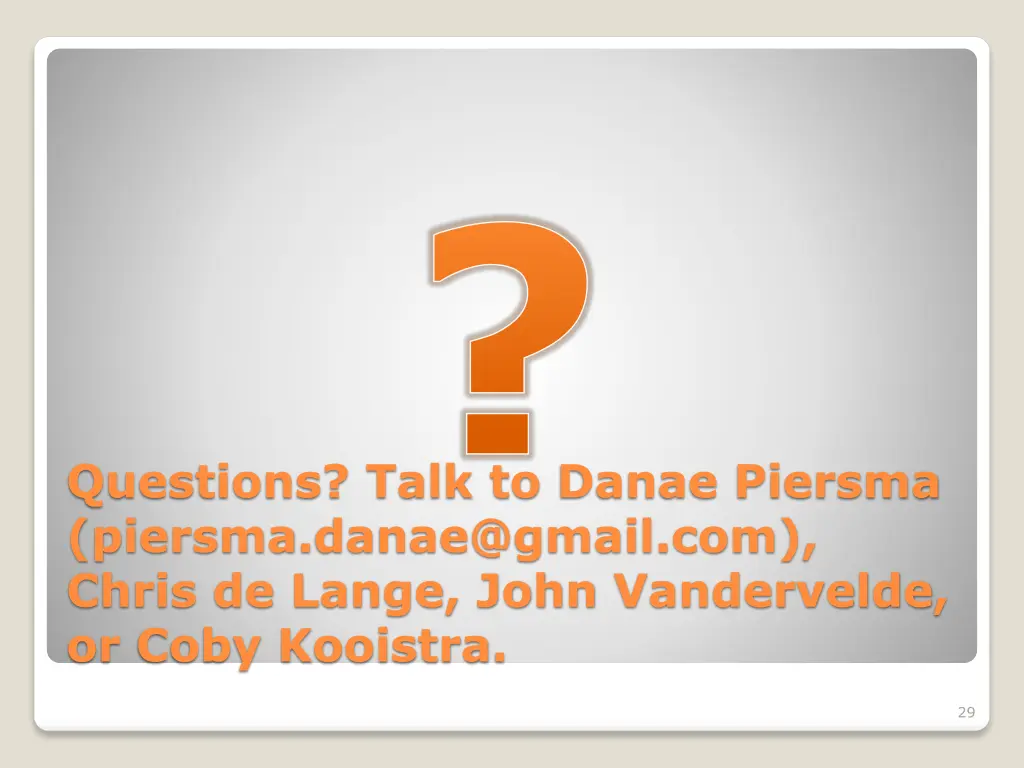 questions talk to danae piersma piersma