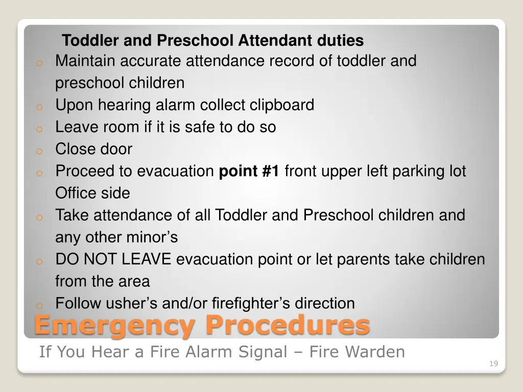 toddler and preschool attendant duties o maintain