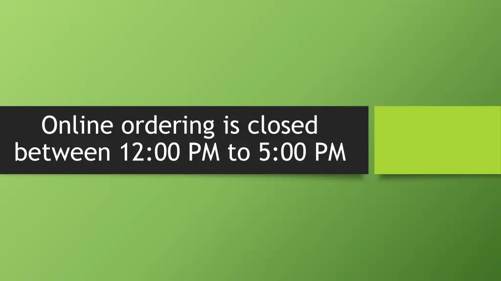 online ordering is closed between