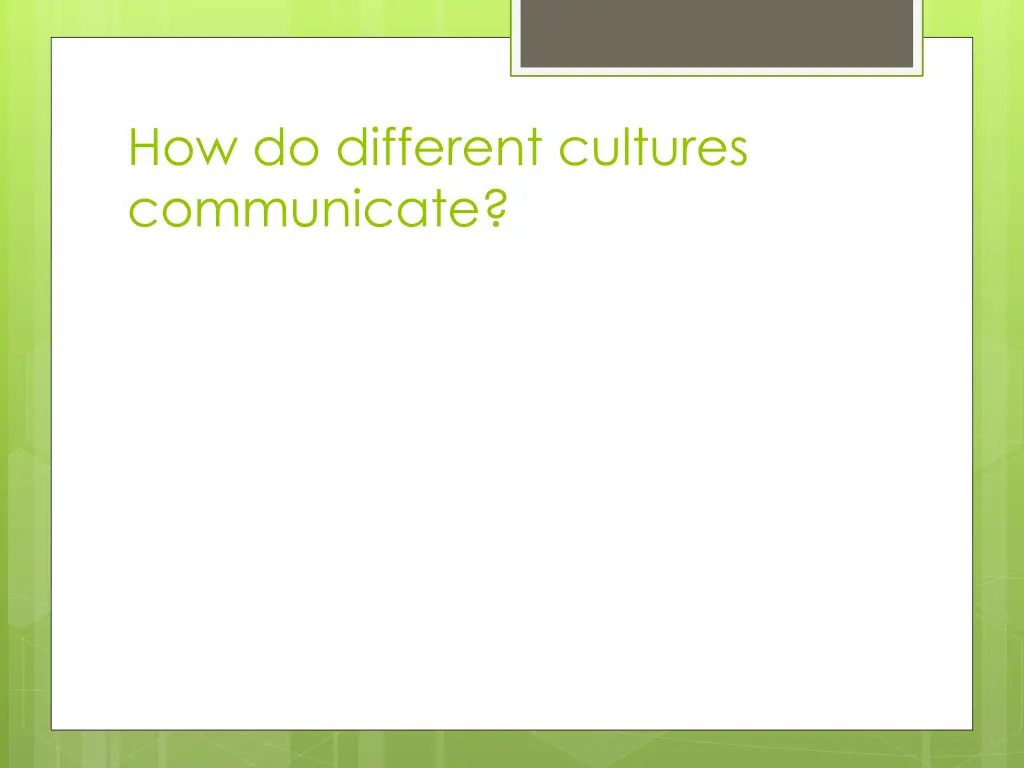 how do different cultures communicate