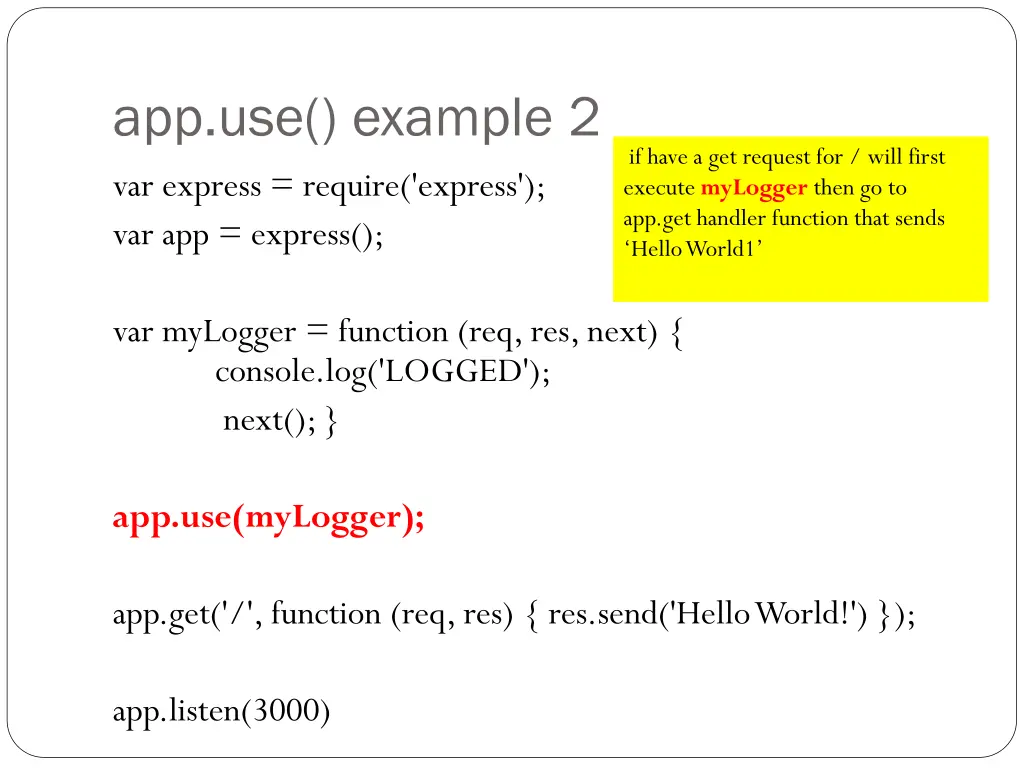 app use example 2 var express require express