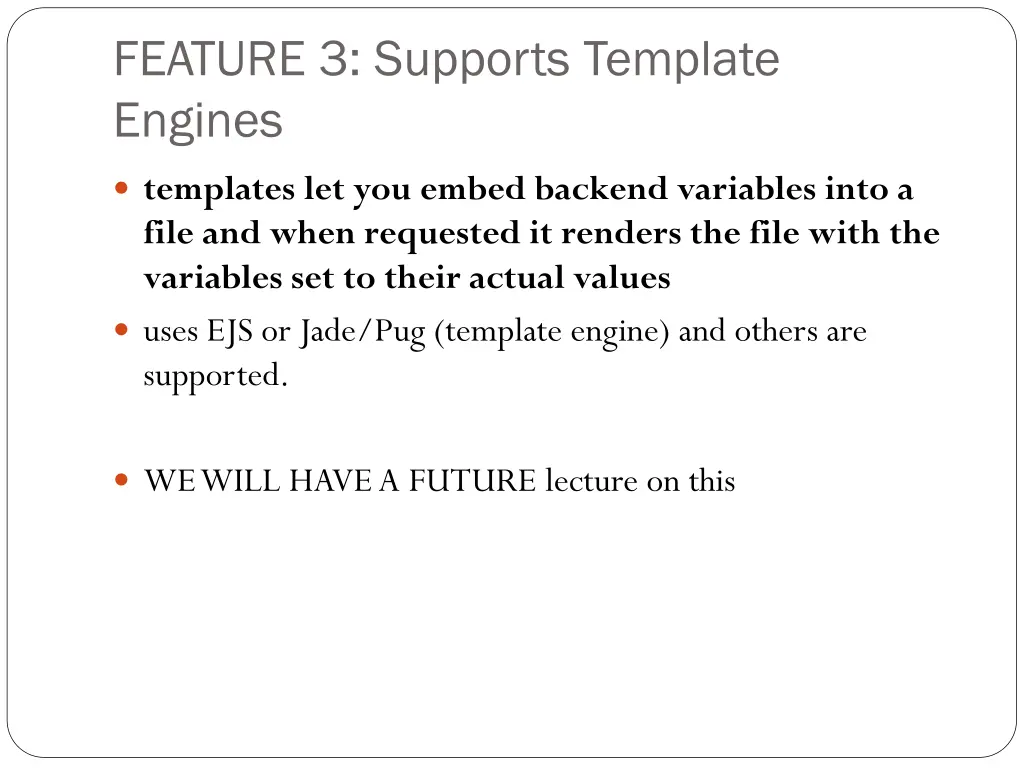 feature 3 supports template engines