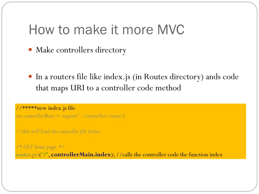 how to make it more mvc