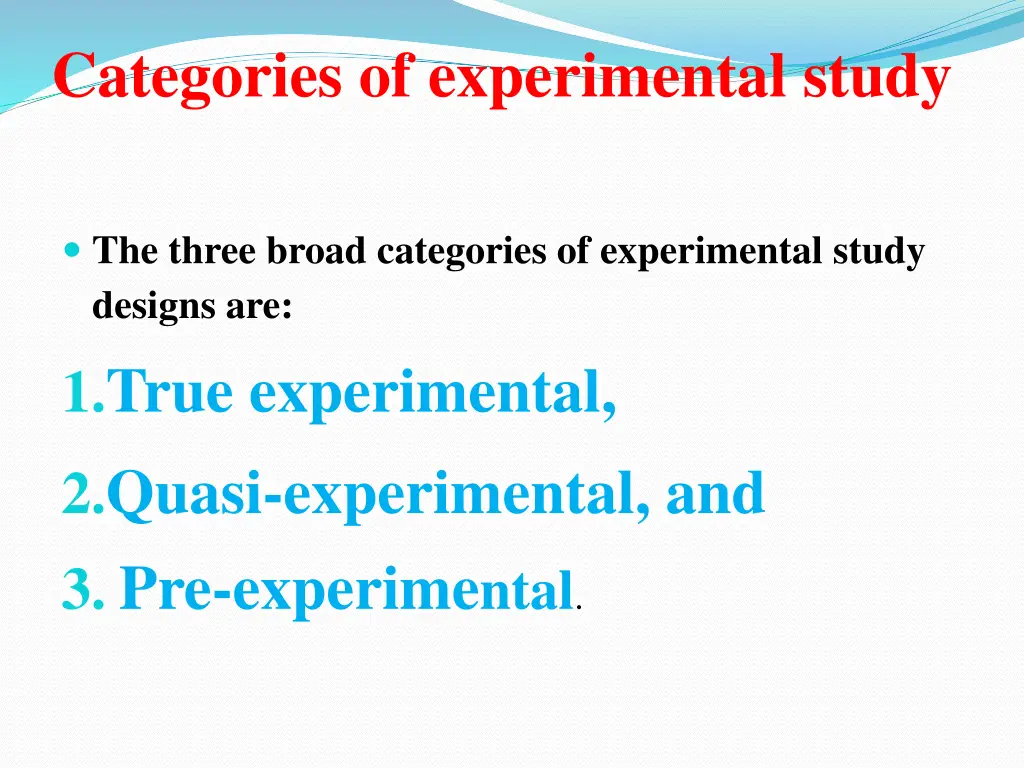 categories of experimental study