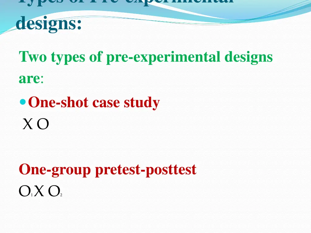 types of pre experimental designs