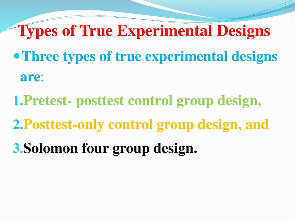 types of true experimental designs