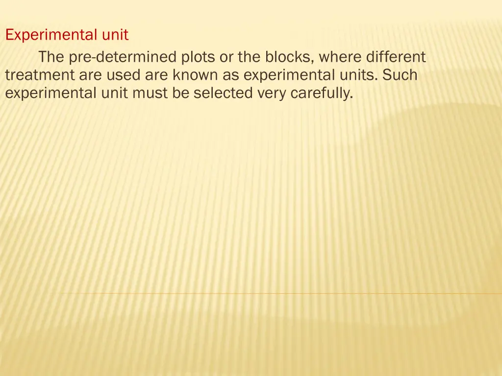 experimental unit the pre determined plots