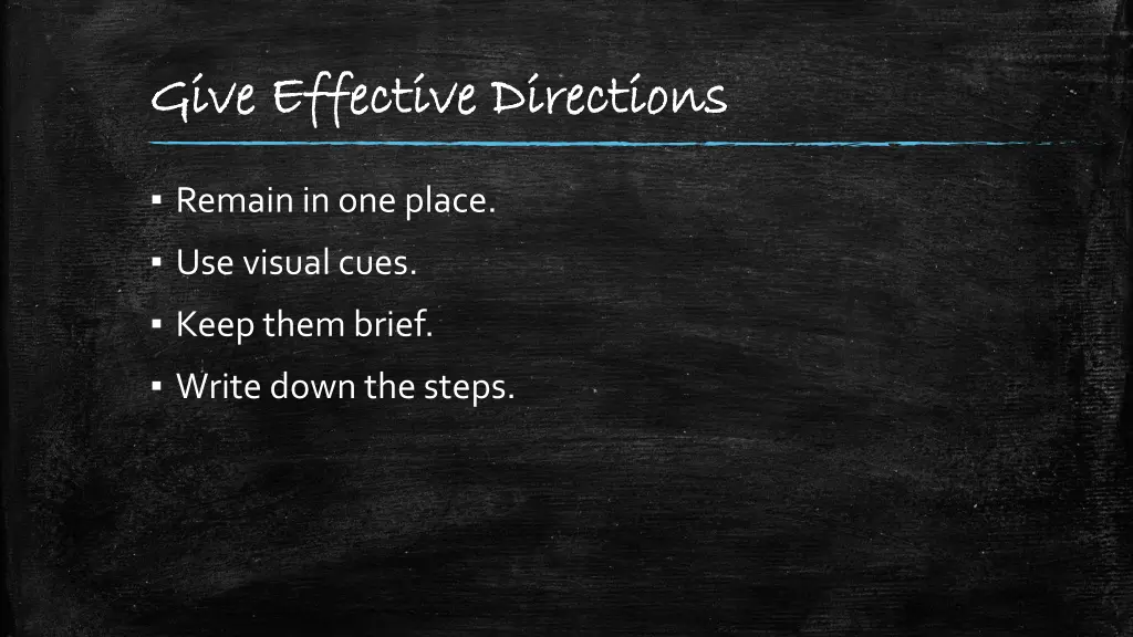 give effective directions give effective