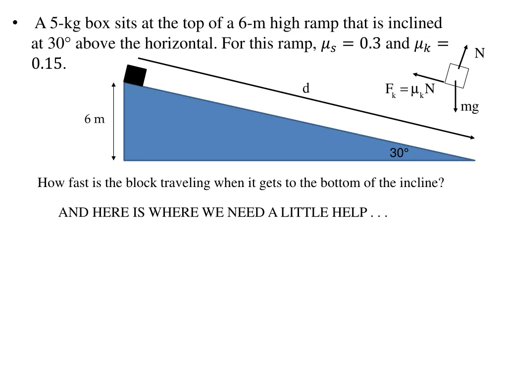 a 5 kg box sits at the top of a 6 m high ramp 1