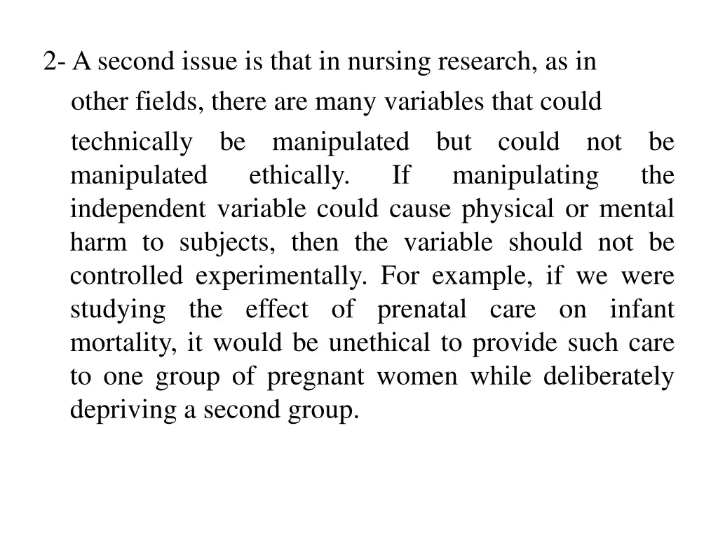 2 asecond issue is that in nursing research