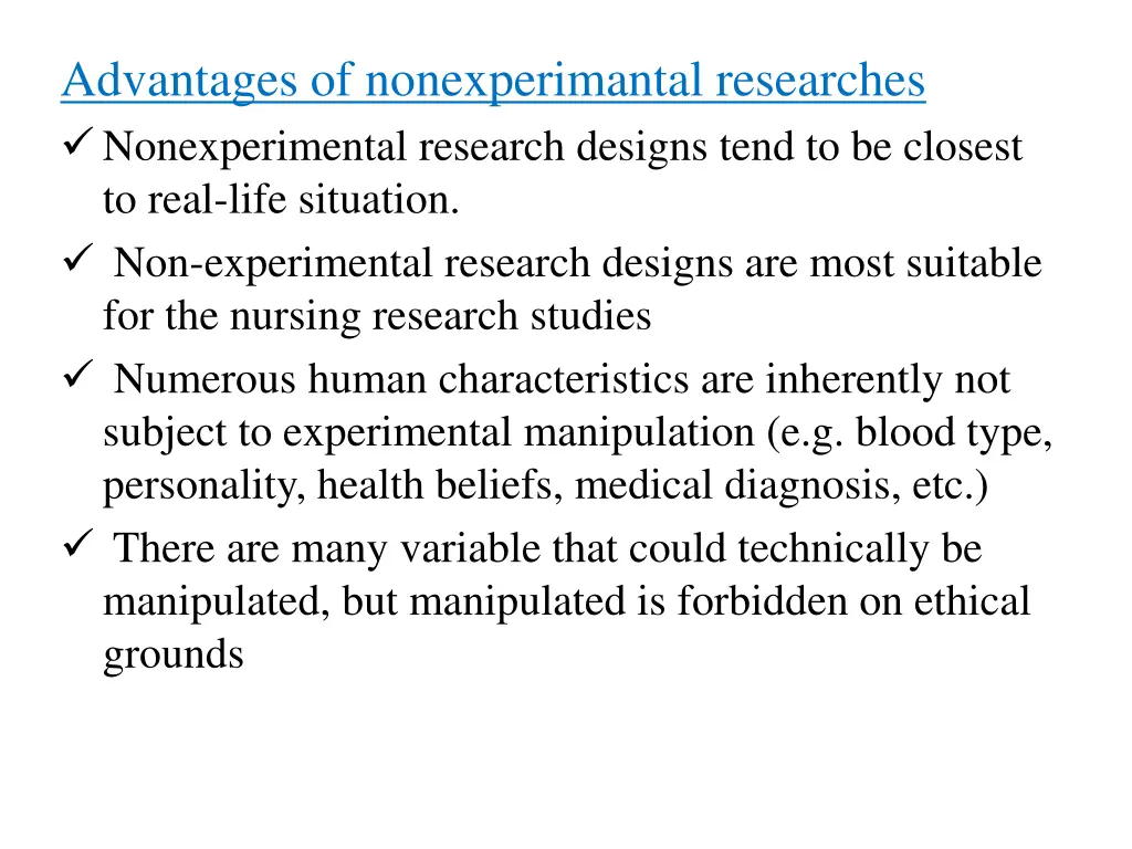 advantages of nonexperimantal researches