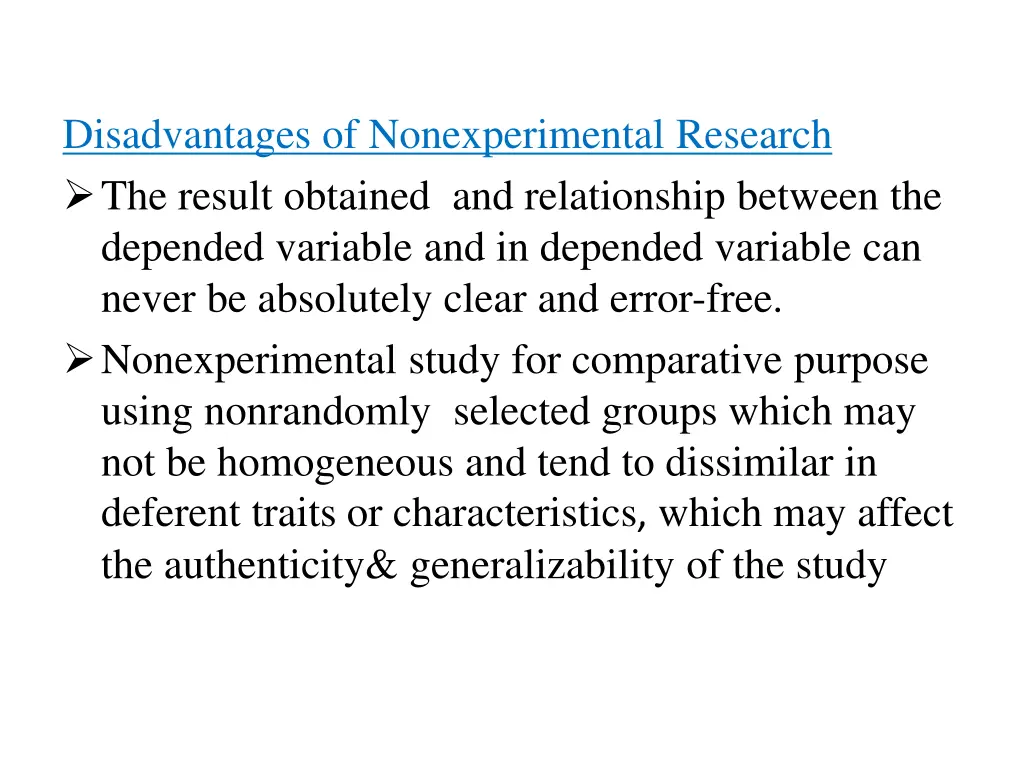 disadvantages of nonexperimental research