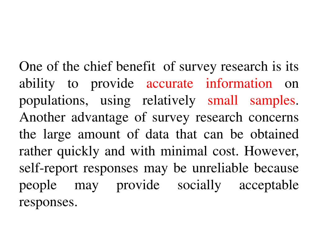 one of the chief benefit of survey research