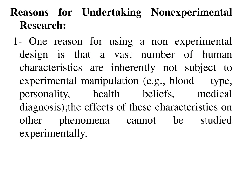 reasons for undertaking nonexperimental research