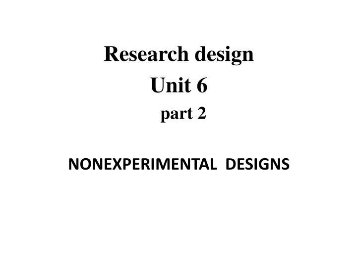 research design unit 6 part 2