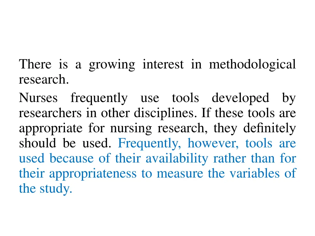 there is a growing interest in methodological