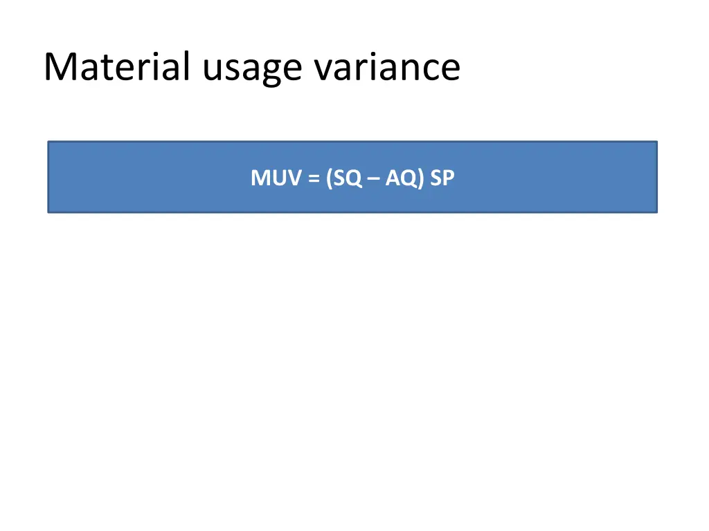 material usage variance