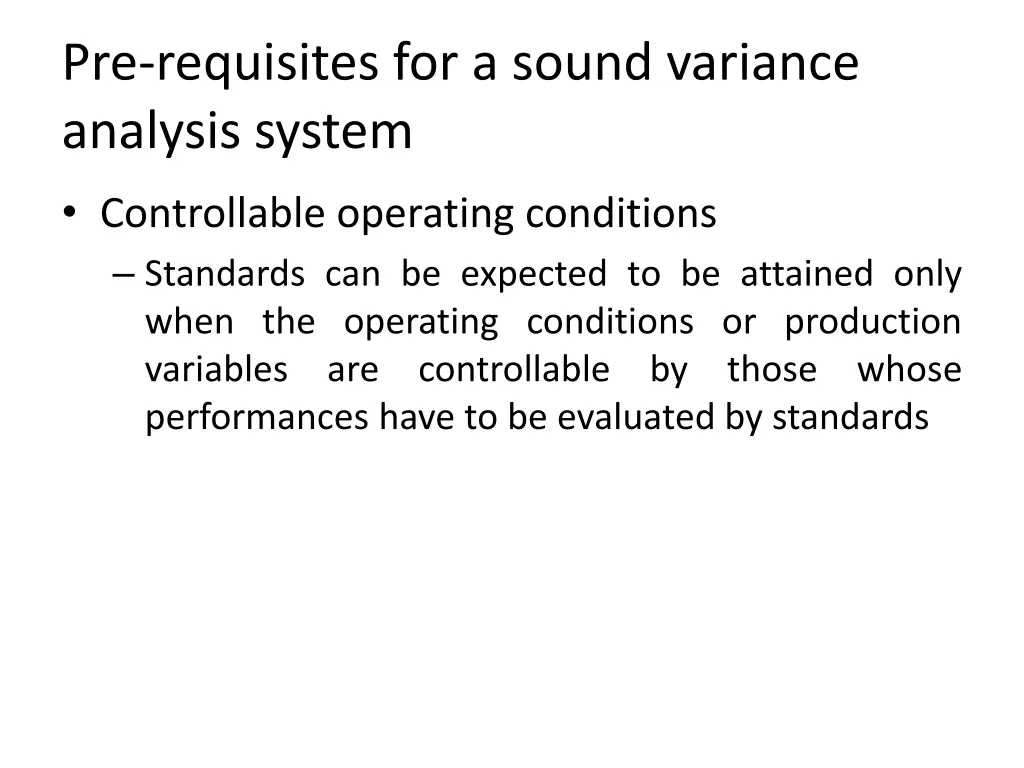 pre requisites for a sound variance analysis 1