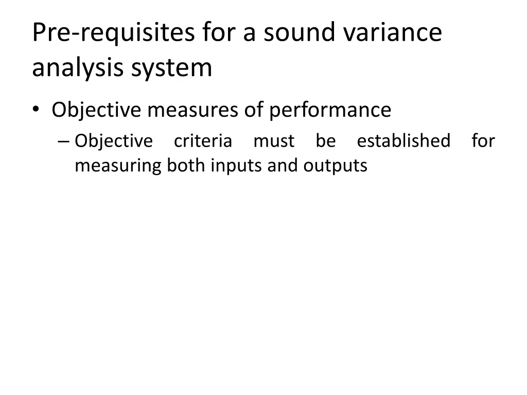 pre requisites for a sound variance analysis 2