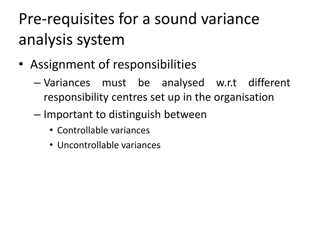 pre requisites for a sound variance analysis 3