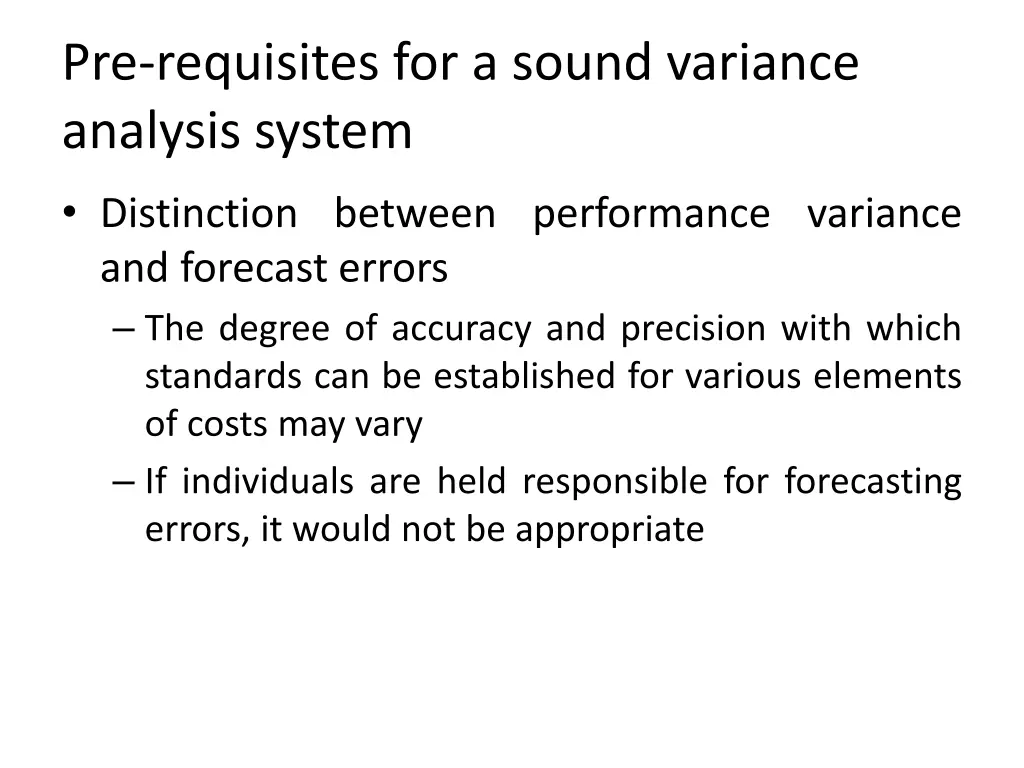 pre requisites for a sound variance analysis 4