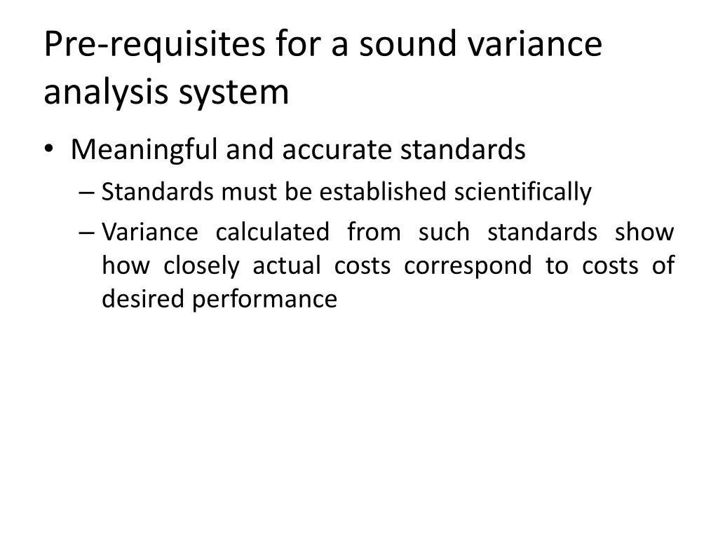 pre requisites for a sound variance analysis