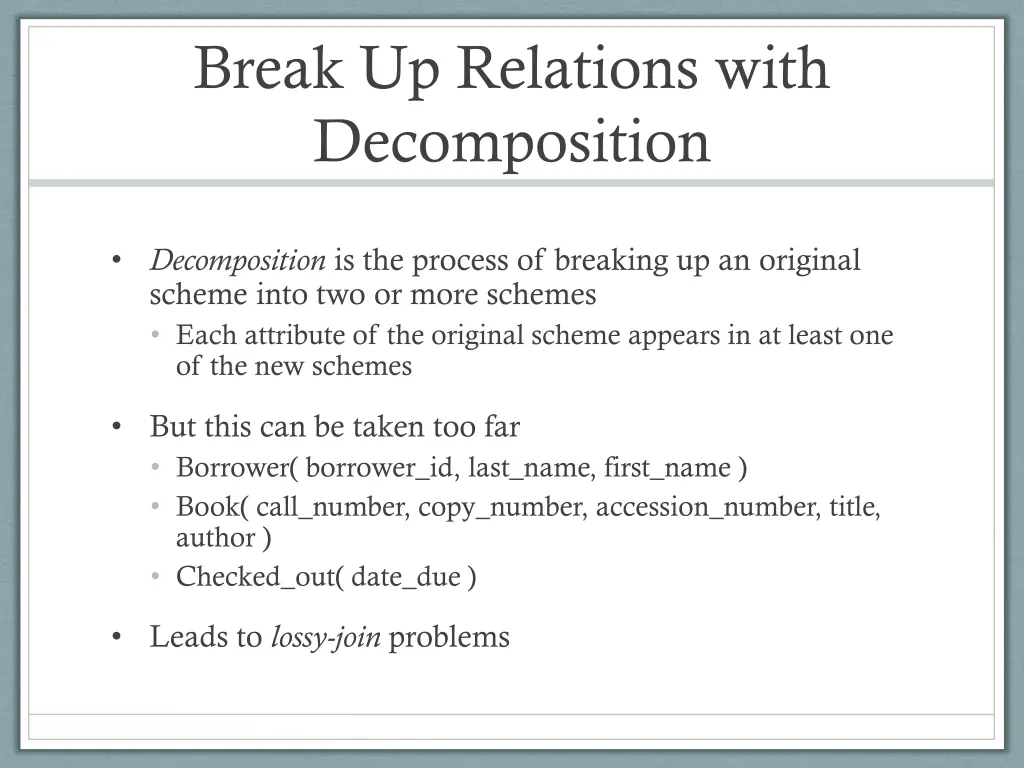 break up relations with decomposition