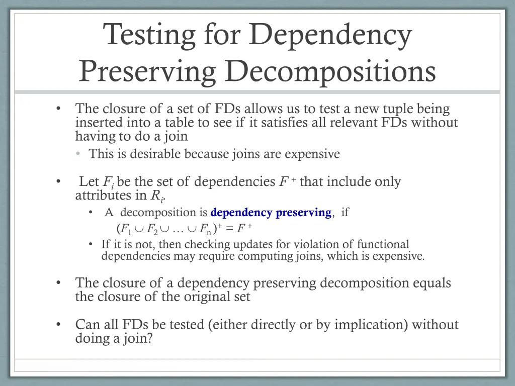 testing for dependency preserving decompositions