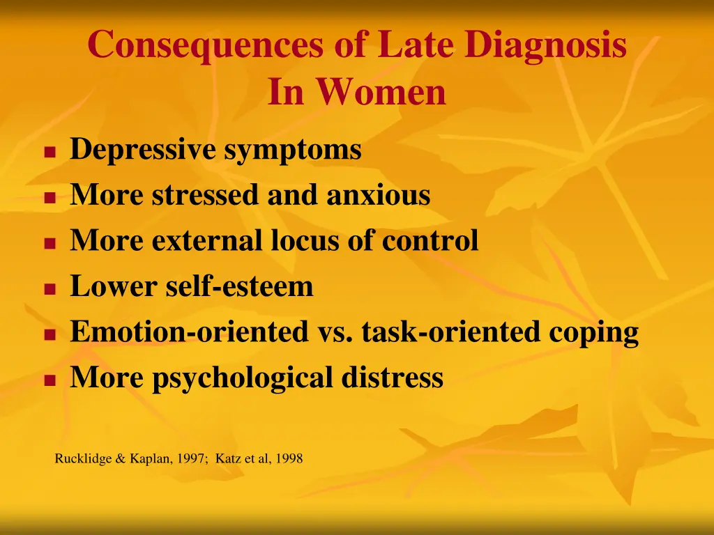 consequences of late diagnosis in women