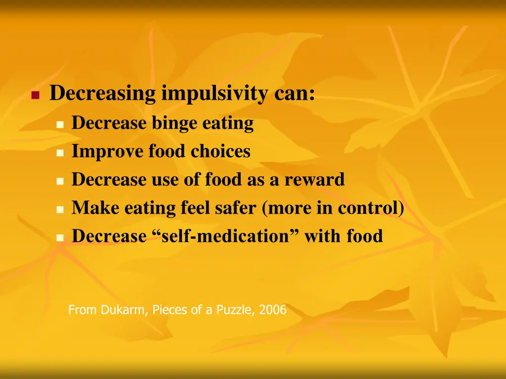 decreasing impulsivity can decrease binge eating