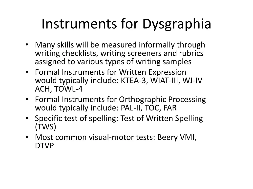 instruments for dysgraphia